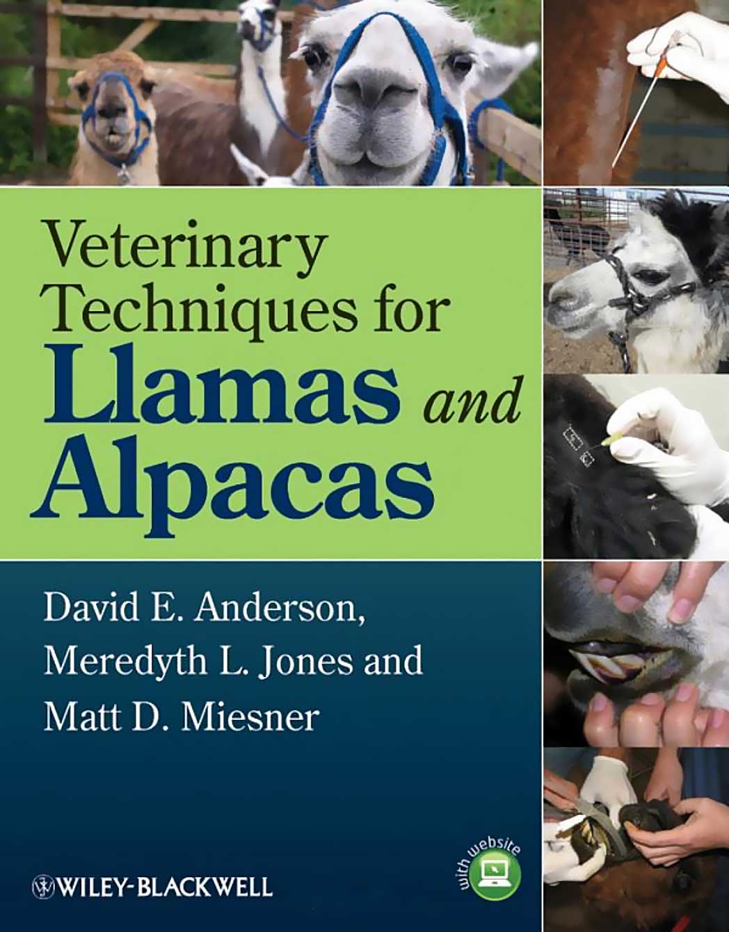 Veterinary Techniques for Llamas and Alpacas. Purchase on Amazon.